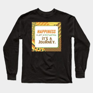 Road To Happiness Long Sleeve T-Shirt